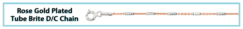 Rose Gold Plated Tube Brite D/C Chain