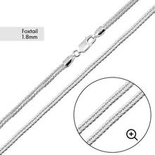 Load image into Gallery viewer, Sterling Silver Foxtail 1.8mm Chain